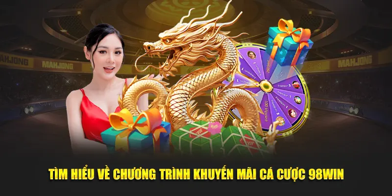 Tìm hiểu về khuyến mãi cá cược